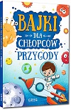 Bajki dla ch�opc�w - przygody