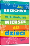Jan Brzechwa - Najpi�kniejsze wiersze dla dzieci - Jan Brzechwa
