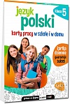 J�zyk polski. Karty pracy w szkole i w domu - klasa 5