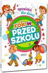 Rok w przedszkolu. Opowie�ci dla dzieci