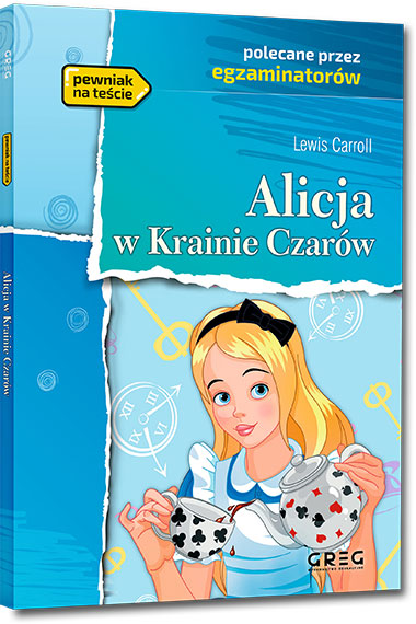 Alicja w Krainie Czar�w - Lewis Carroll
