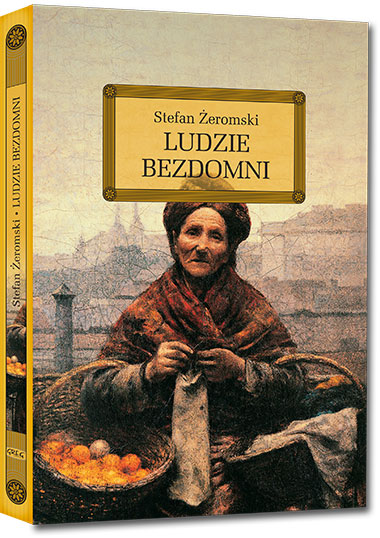 Ludzie bezdomni - Stefan �eromski