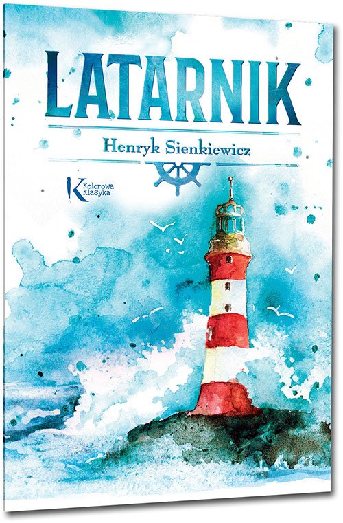Latarnik - Henryk Sienkiewicz