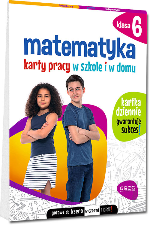 Matematyka. Karty pracy w szkole i w domu - klasa 6
