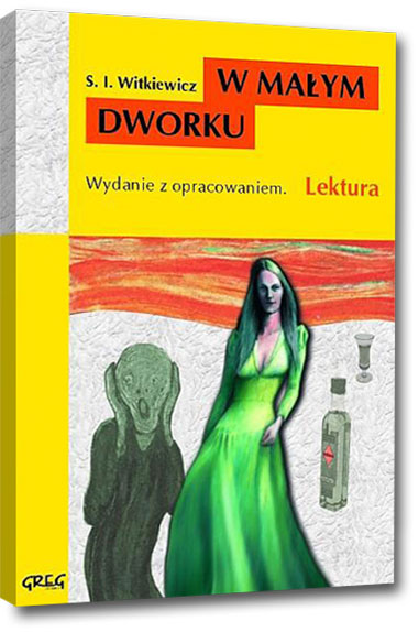 W ma�ym dworku - Stanis�aw Ignacy Witkiewicz